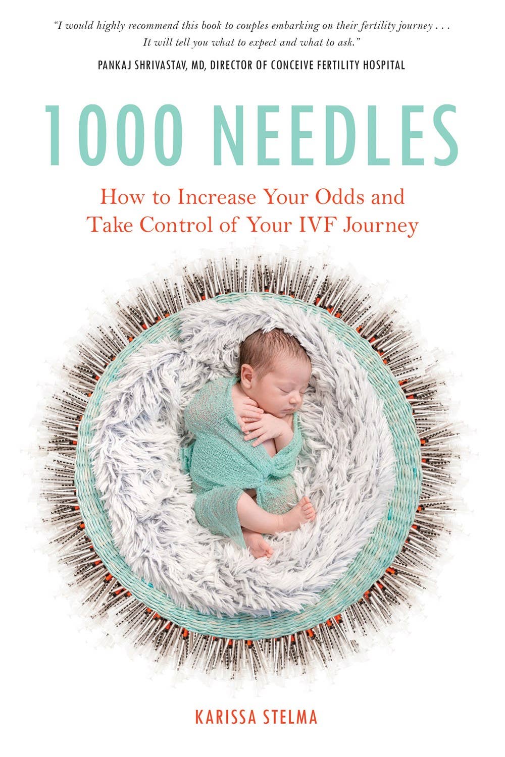 1000 Needles IVF journey guide, honest book for hope and empowerment through fertility treatments