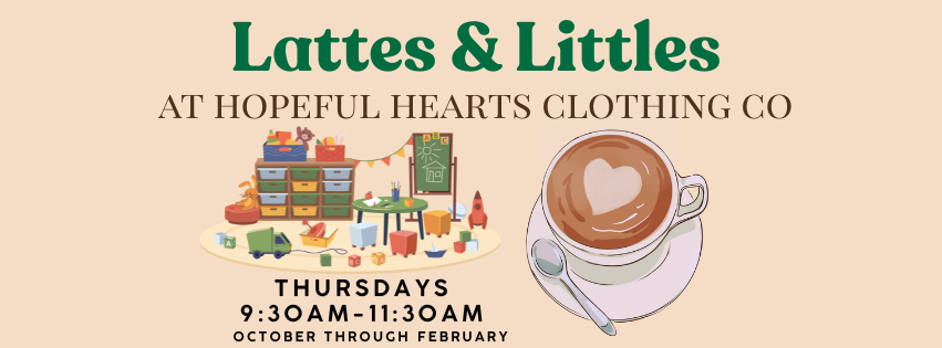 Lattes & Littles at Hopeful Hearts