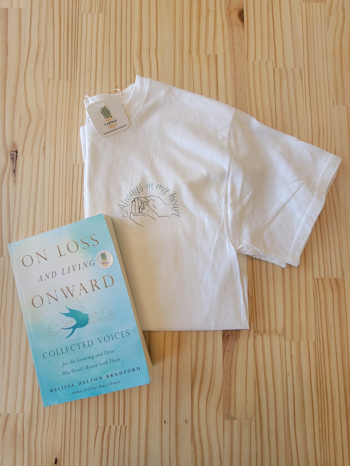 Always in My Heart Tee – Infant Loss & Pregnancy Remembrance Shirt
