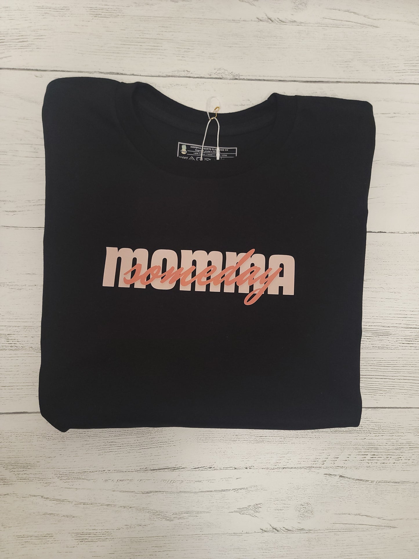 Someday Momma Tee