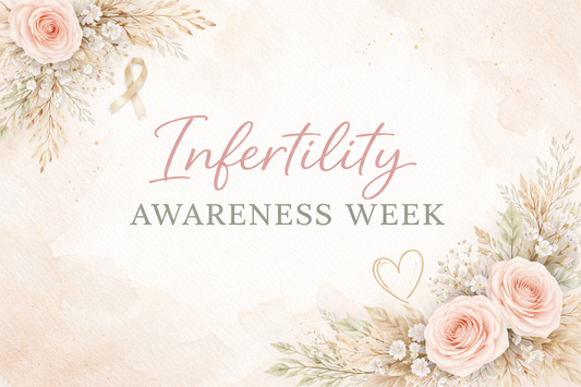 Infertility Awareness Week: The Stories We Don’t Always See