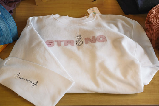 Strong Enough Crewneck – Infertility Awareness Sweatshirt with “I Am Enough” Sleeve