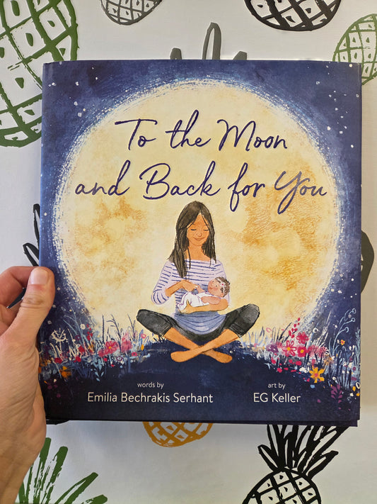 To The Moon And Back For You – A Heartfelt IVF & Infertility Journey Picture Book (Ages 4–8)